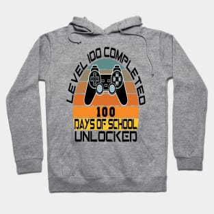 Level 100 completed 100 days of school unlocked Hoodie